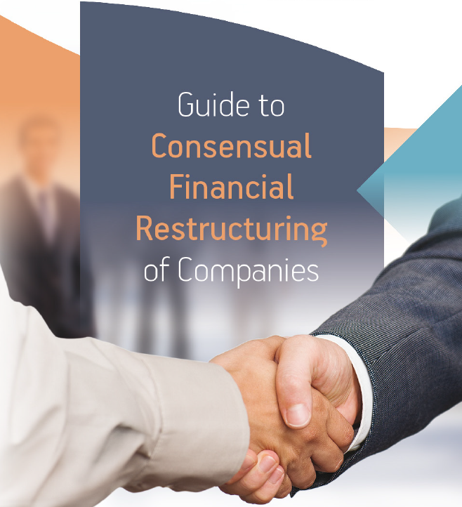 Guide to Consensual Financial Restructuring of Companies