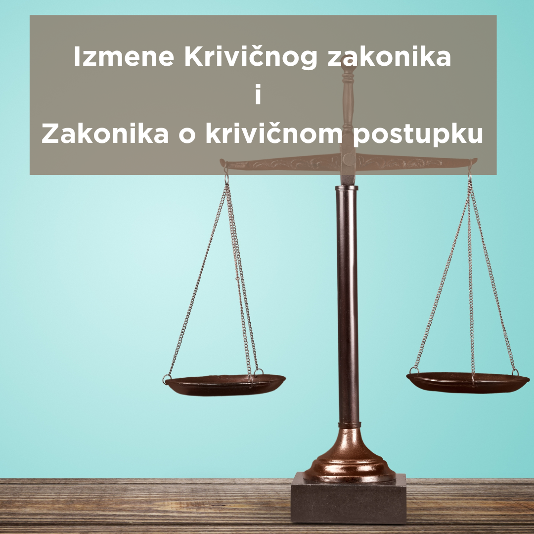 Saopštenje povodom Nacrta zakona o izmena i dopuna Krivičnog zakonika i Nacrta zakona o izmenama i dopunama Zakonika o krivičnom postupku 