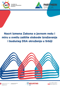 Nacrt izmena Zakona o javnom redu i miru u svetlu zaštite slobode izražavanja i budućeg DSA okruženja u Srbiji