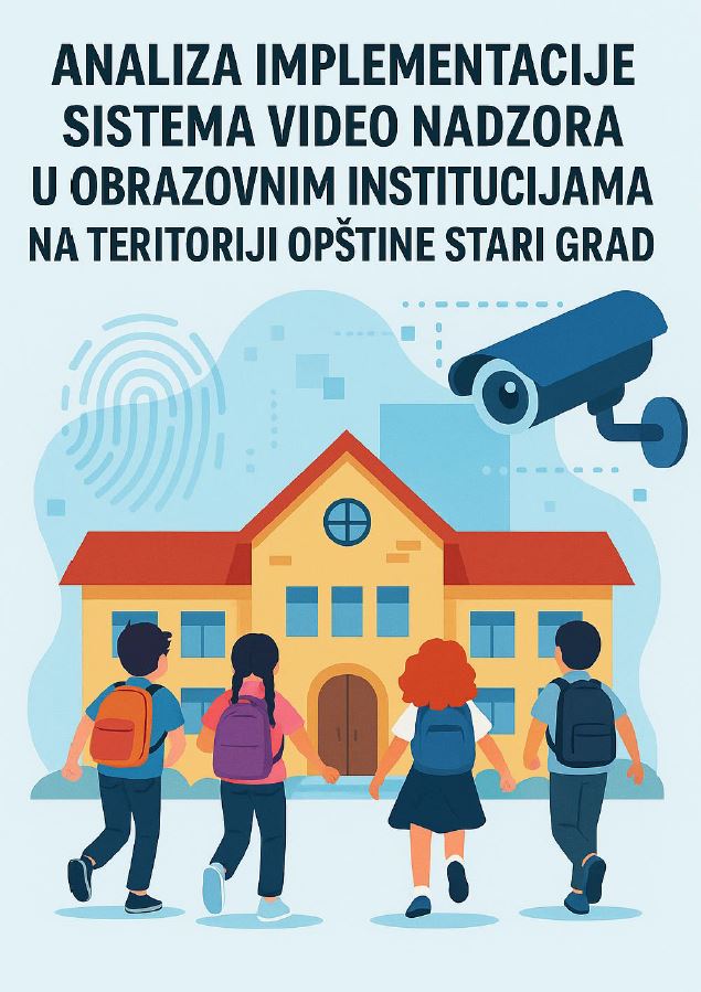 Analiza implementacije sistema video nadzora u obrazovnim institucijama na teritoriji opštine Stari Grad
