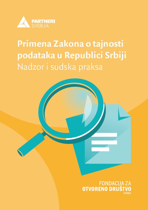 Primena Zakona o tajnosti podataka u Republici Srbiji - Nadzor i sudska praksa