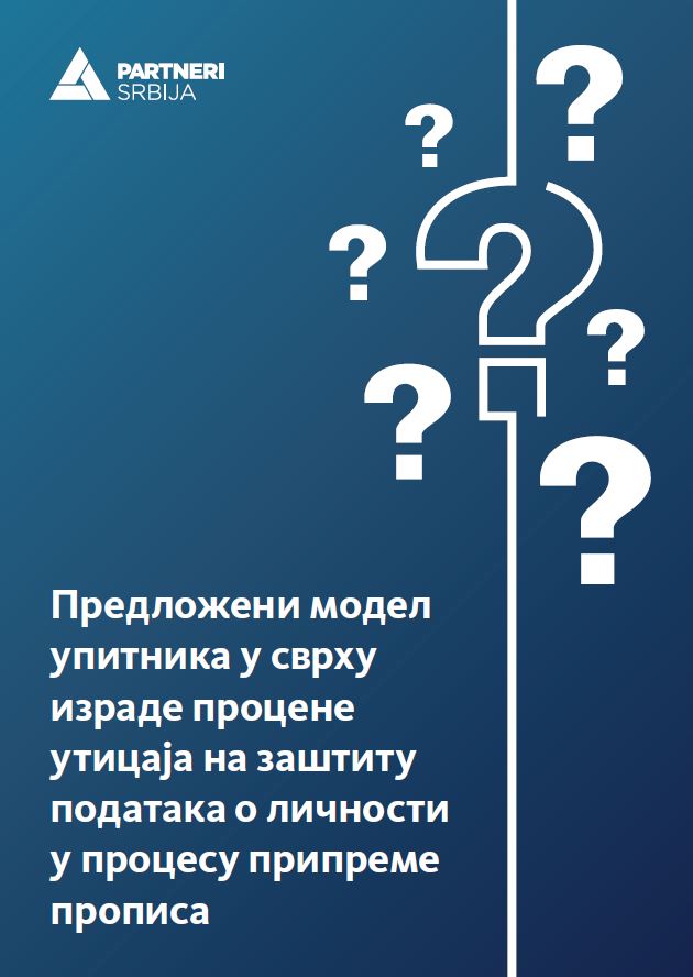 Predloženi model upitnika u svrhu izrade procene uticaja na zaštitu podataka o ličnosti u procesu pripreme propisa